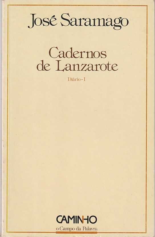 Cadernos de Lanzarote – Diário I (1ª ed.)-José Saramago-Caminho
