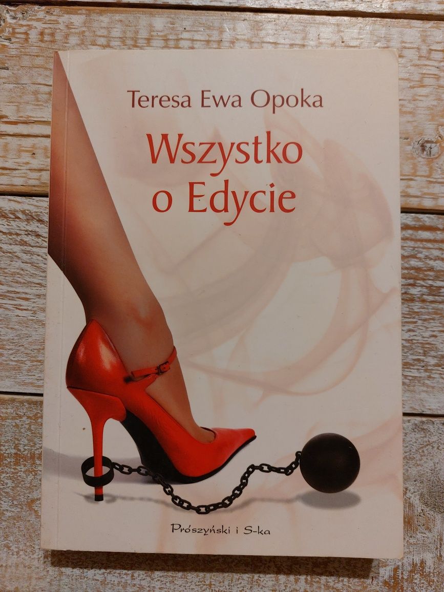 Wszystko o Edycie. Teresa Ewa Opoka