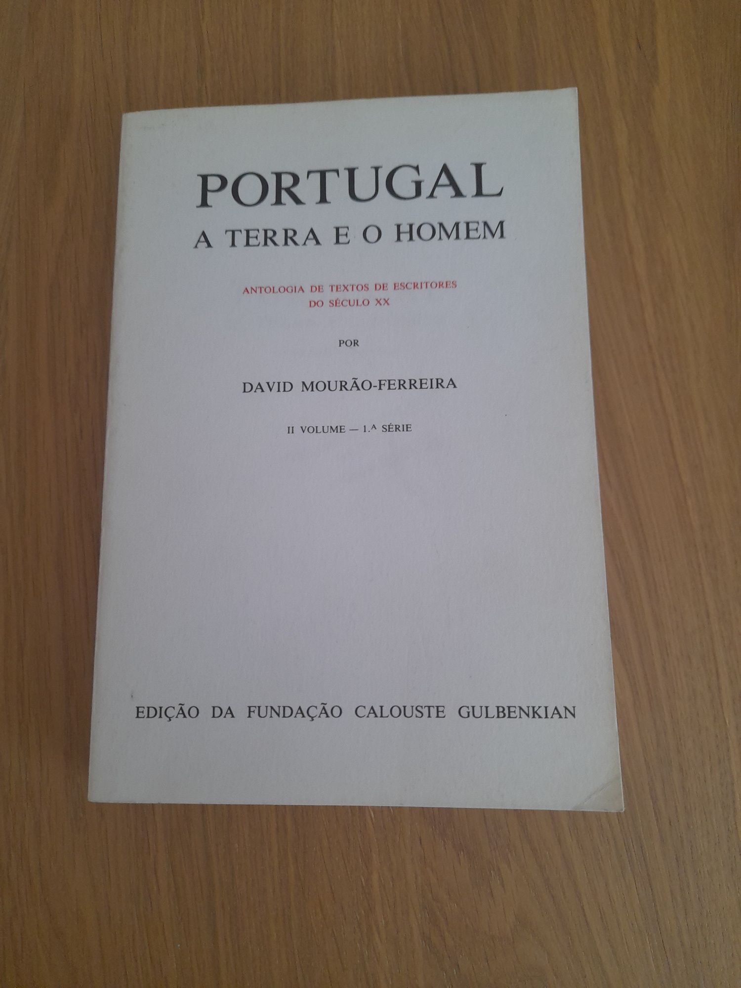 Portugal - A Terra e o homem por David Mourão Ferreira