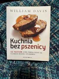 Kuchnia bez pszenicy - William Davis