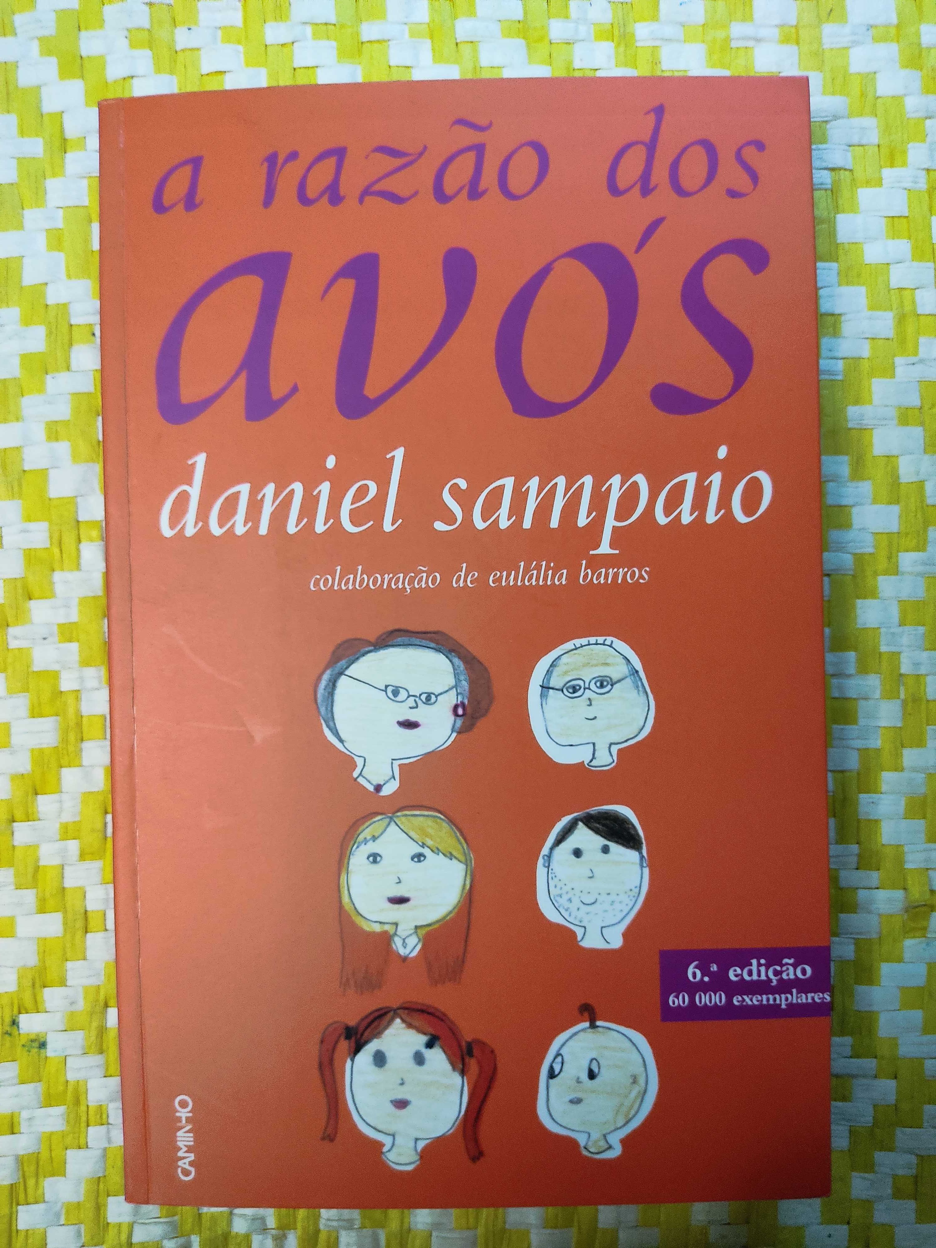 A RAZÃO DOS AVÓS
de Daniel Sampaio
