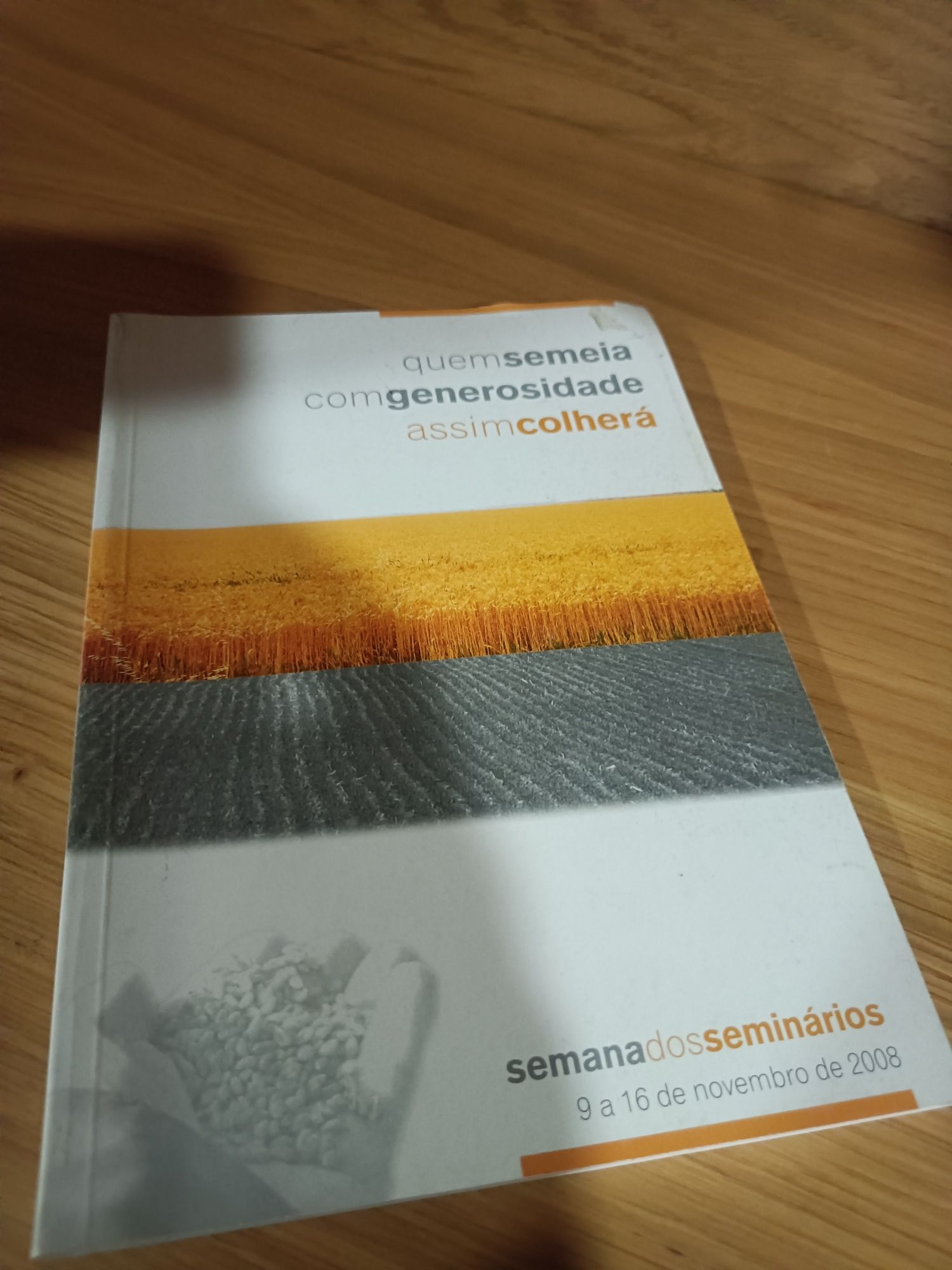 Vendo Livro: Quem semeia com generosidade assim colherá
