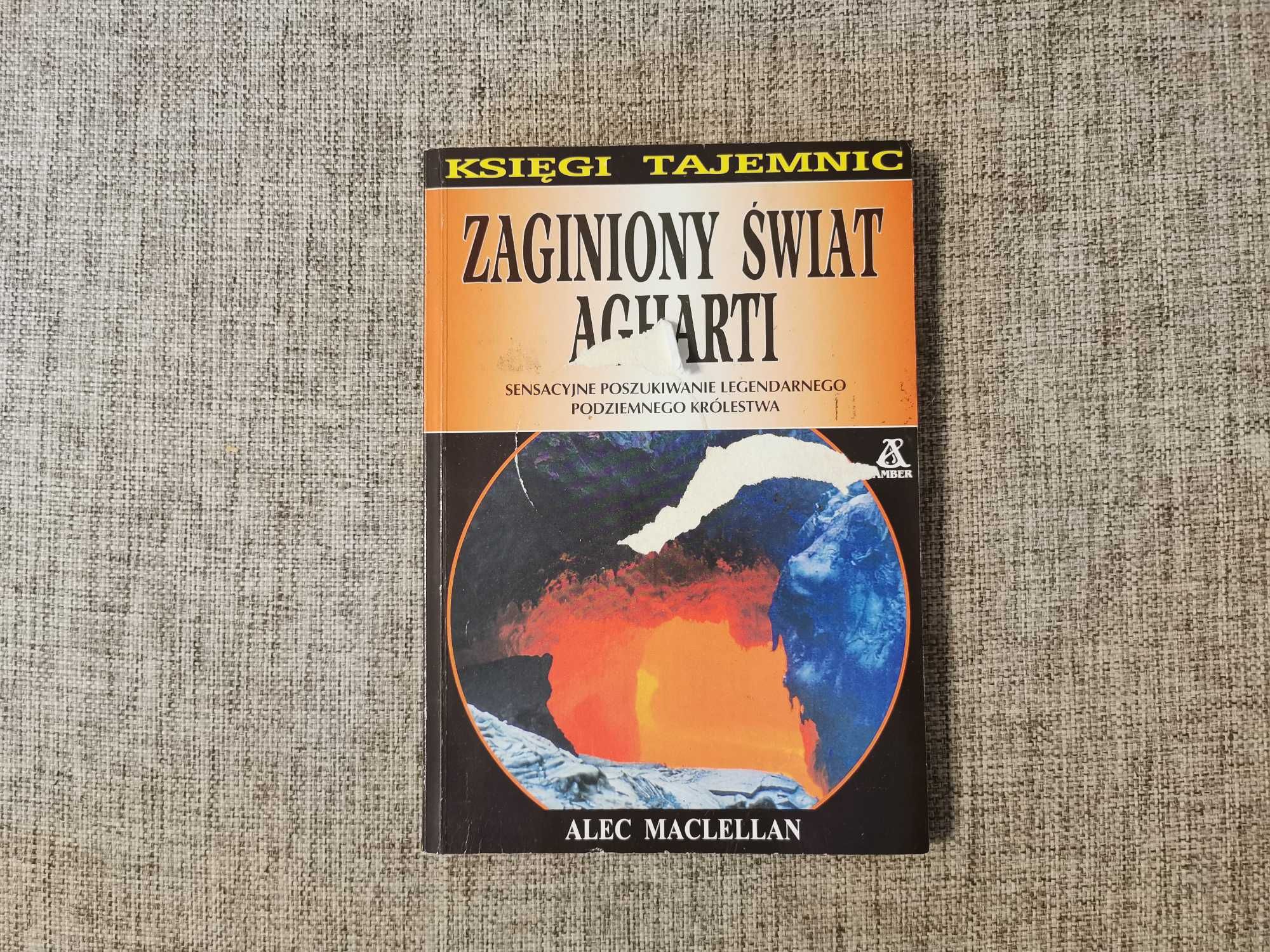 Zaginiony świat Agharti - Alec Maclellan Księgi Tajemnic