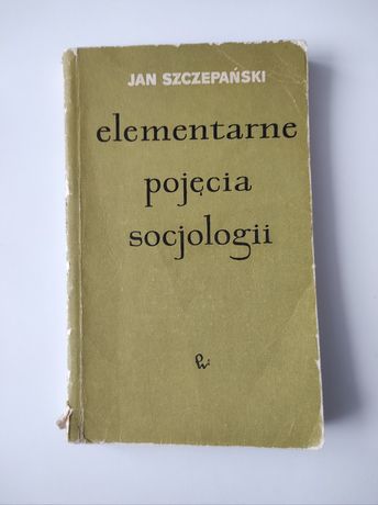 "Elementarne pojęcia socjologii" Jan Szczepański