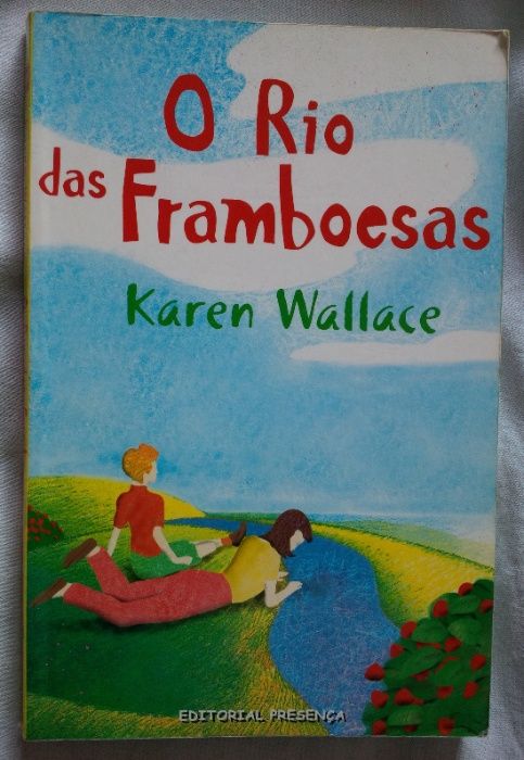 O Rio das Framboesas - Karen Wallace