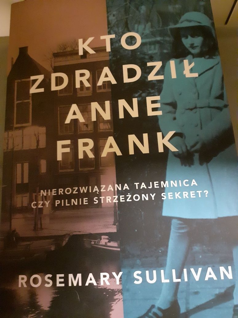 Kto zdradził Anne Frank Rosemary Sullivan