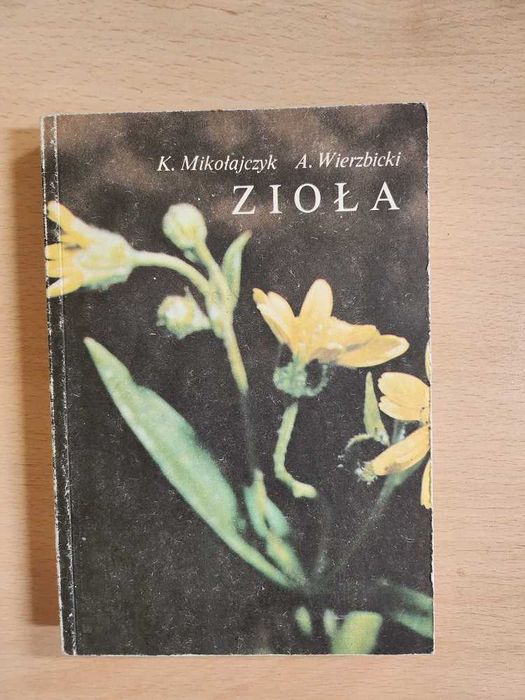 Zioła  K. Mikołajczyk, A. Wierzbicki