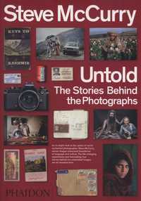 Книга Steve McCurry Untold: The Stories Behind the Photographs