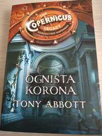 Ognista Korona - Dziedzictwo Kopernika - Tony Abbott - stan bdb