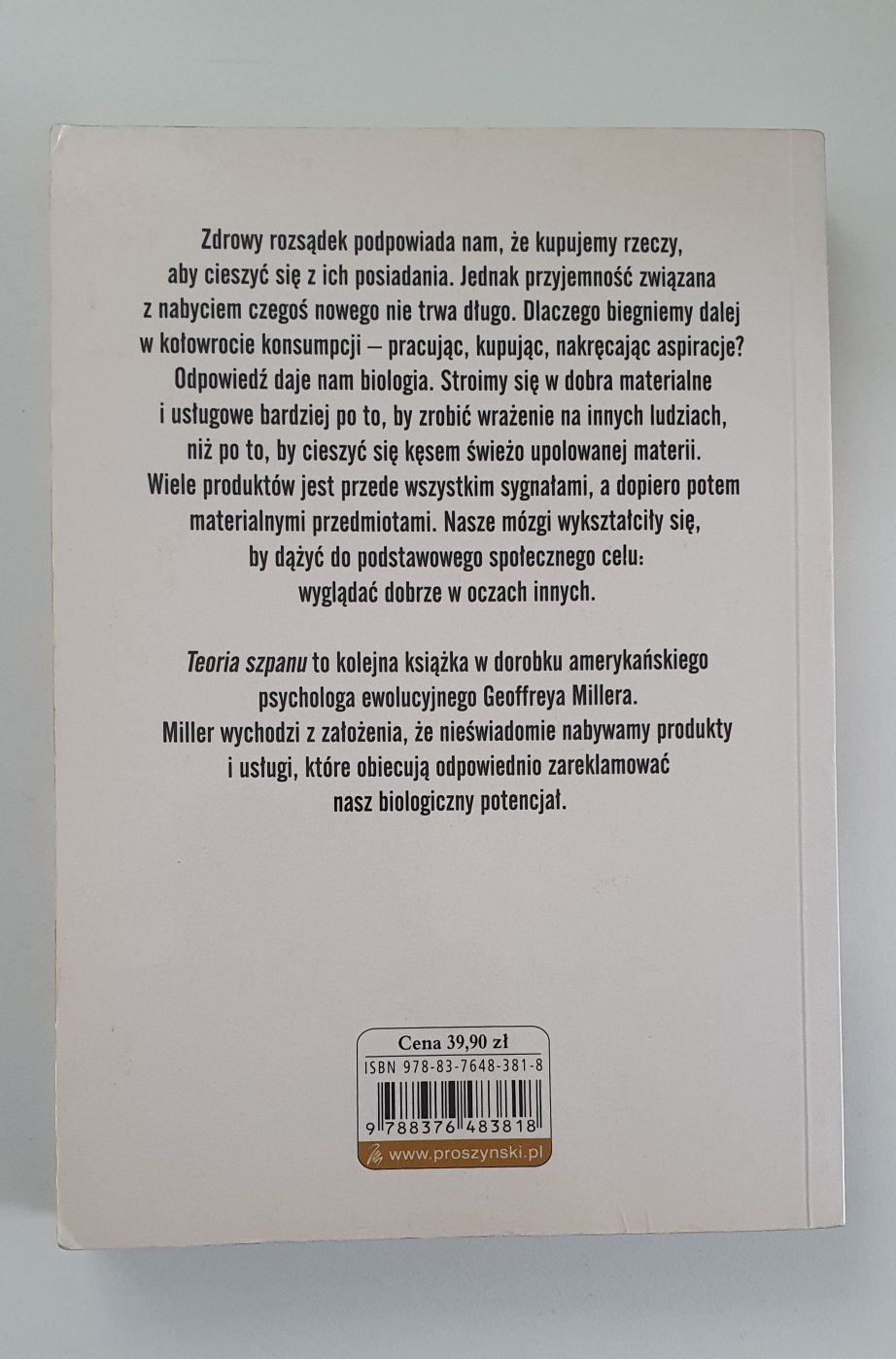 Geoffrey Miller Teoria szpanu. Seks, ewolucja i zachowania klienta
Teo