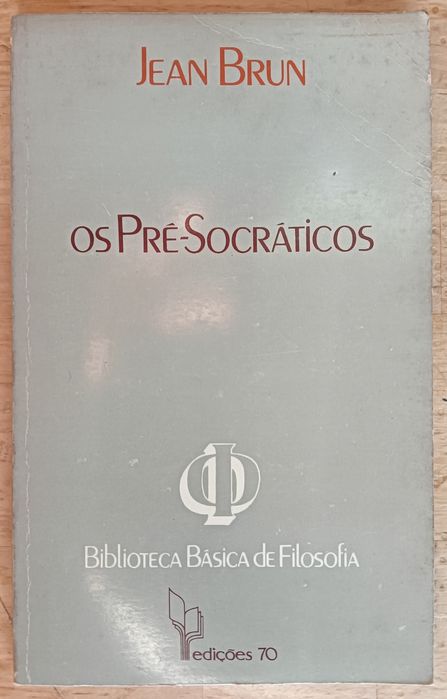 Os pré-socráticos. Jean Brun