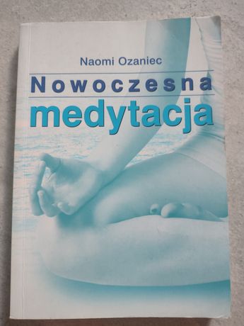 Nowoczesna medytacja - Naomi Ozaniec