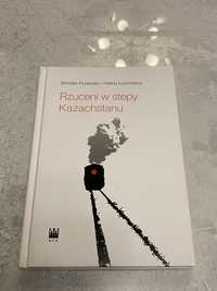 Rzuceni w stepy Kazachstanu Bohdan Rudawiec i Halina łupinowicz