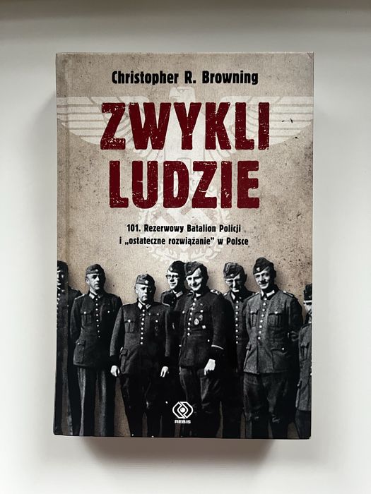 Zwykli ludzie Christopher R. Browning