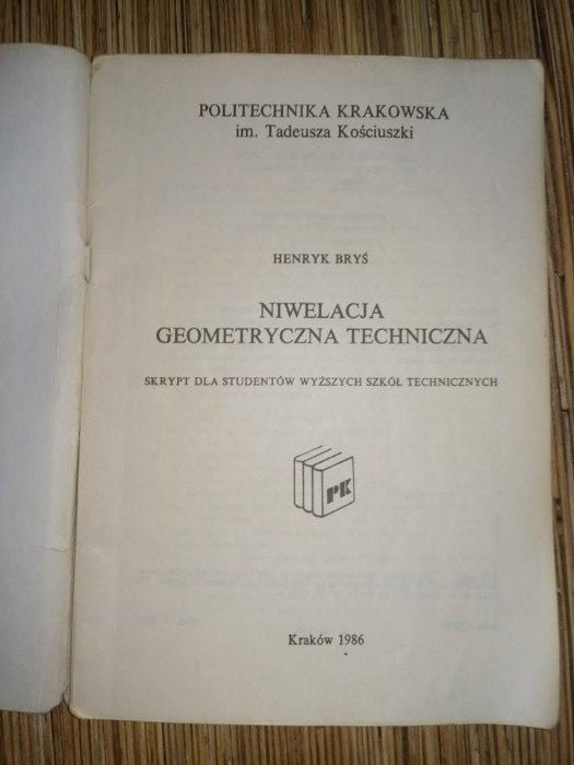 Niwelacja Geometryczna techniczna SKRYPT Henryk Bryś 1986