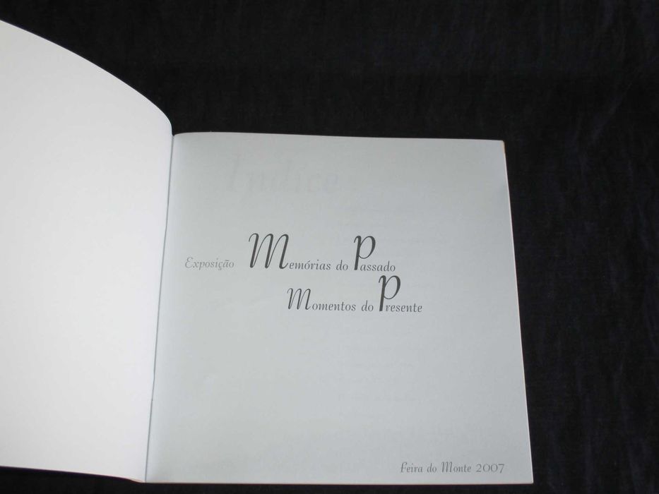 Livro Feira do Monte 2007 Memórias do Passado Momentos do Presente