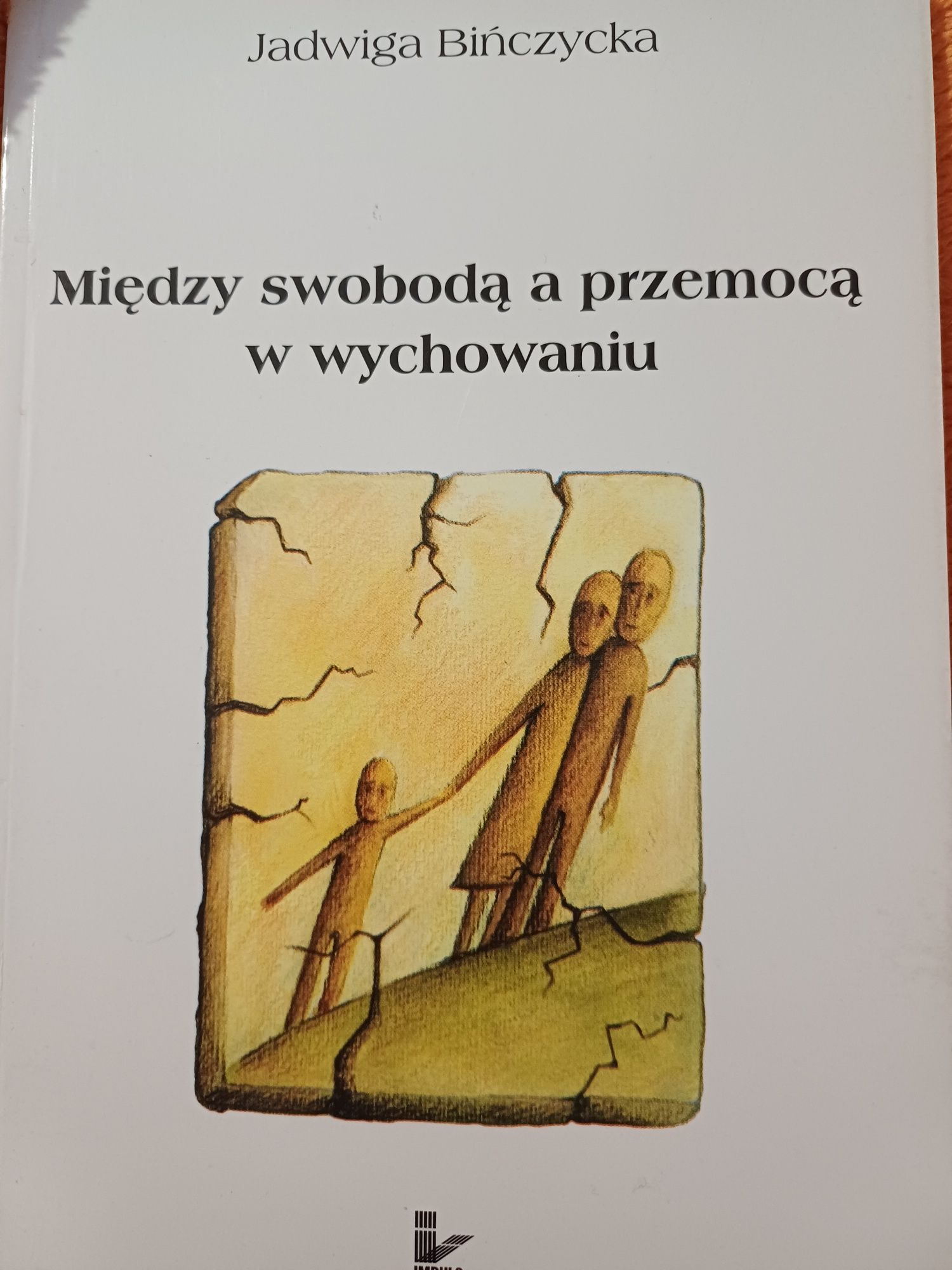 Między swobodą a przemocą w wychowaniu