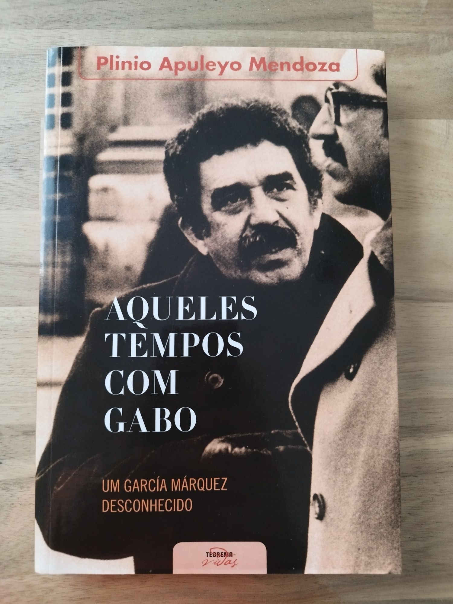 Aqueles Tempos com Gabo -  Plinio Apuleyo de Mendoza