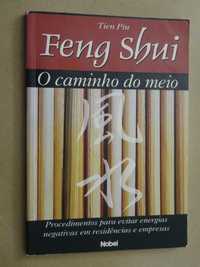 Feng Shui - O Caminho do Meio de Tien Pin