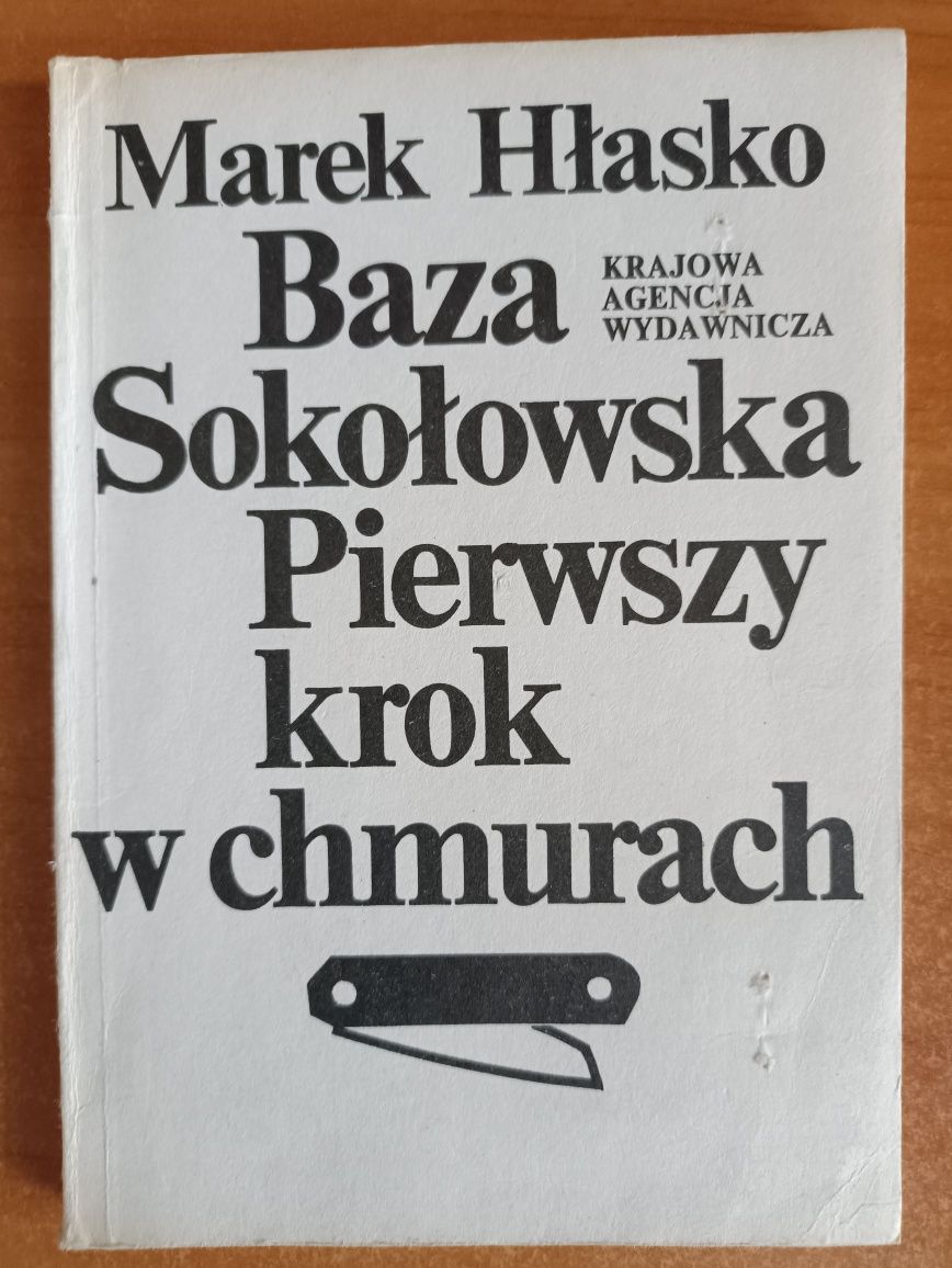 Marek Hłasko "Baza Sokołowska. Pierwszy krok w chmurach"