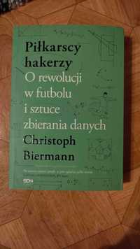 Christoph Biermann - Piłkarscy hakerzy