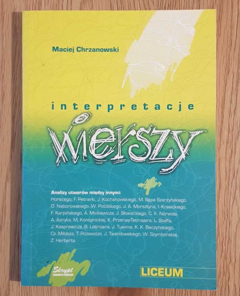 Interpretacje wierszy, liceum - M. Chrzanowski