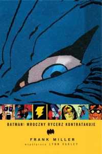 Batman,mroczny rycerz kontratakuje - Frank Miller, Lynn Varley