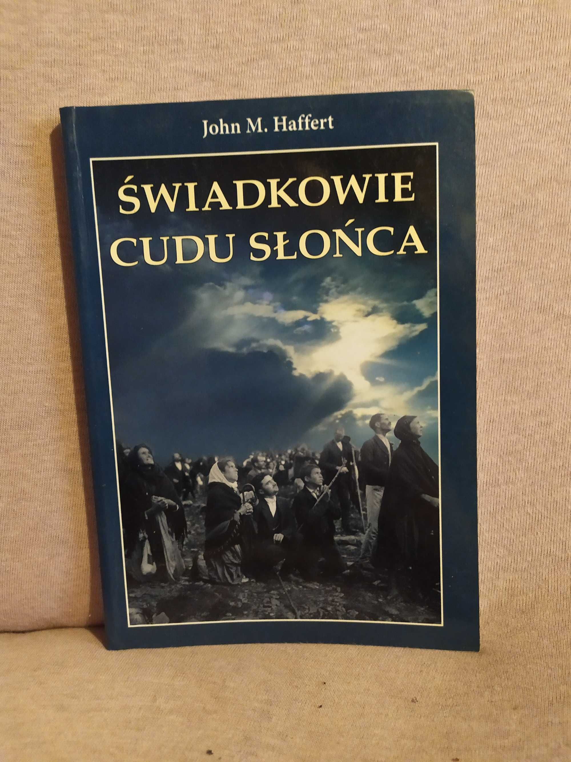 Świadkowie cudu słońca - John M. Haffert