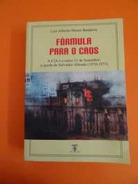 Fórmula para o caos A CIA e o outro 11 Setembro -Luiz Alberto Bandeira