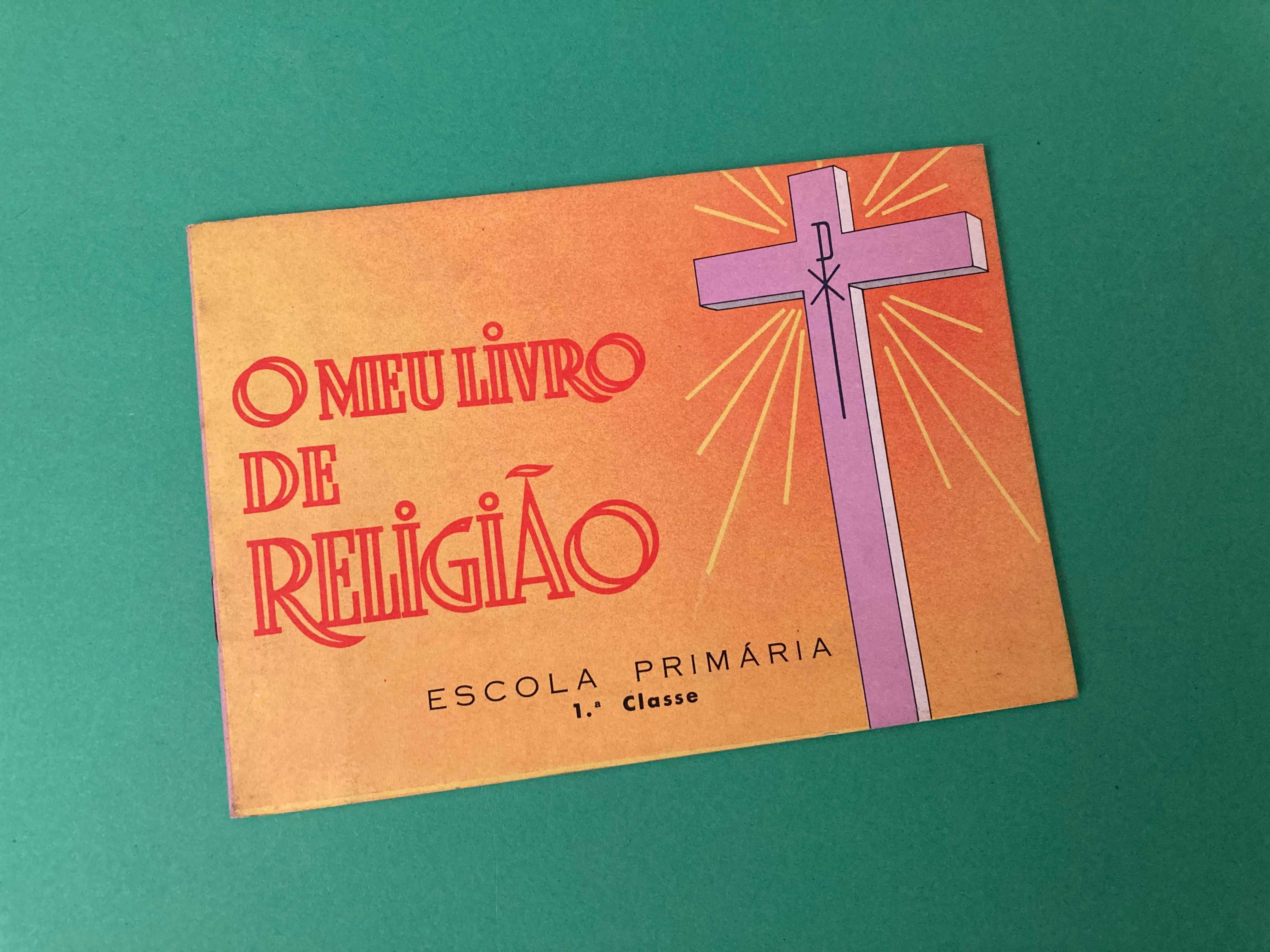 O meu Livro de Religião 1ª Classe Anos 60