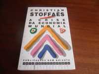 "A Crise da Economia Mundial" de Christian Stoffaës 1ª Edição de 1991