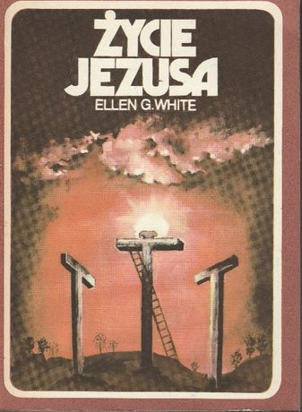 E. White, Życie Jezusa