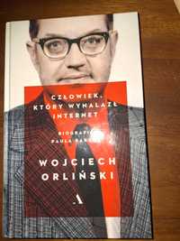 Książka Człowiek, który wynalazł internet- Wojciech Orliński
