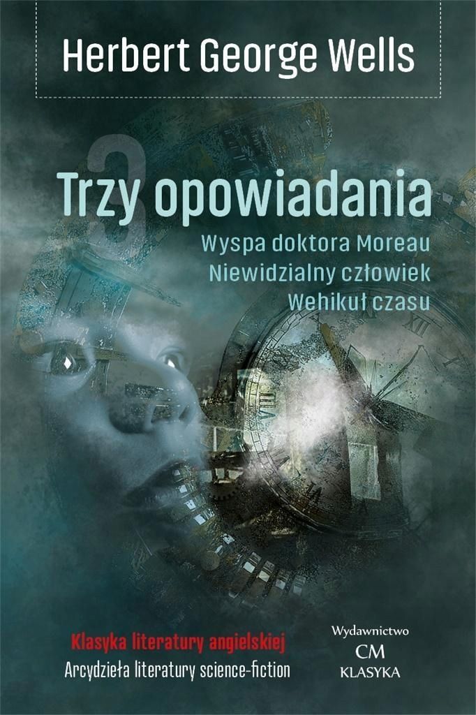 Trzy Opowiadania. Wehikuł Czasu, Niewidzialny.