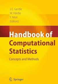 Handbook of Computational Statistics,  J E Gentle, W K Härdle, Y Mori