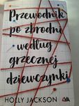 Książka Przewodnik po zbrodni według grzecznej dziewczyki Holly Jackso