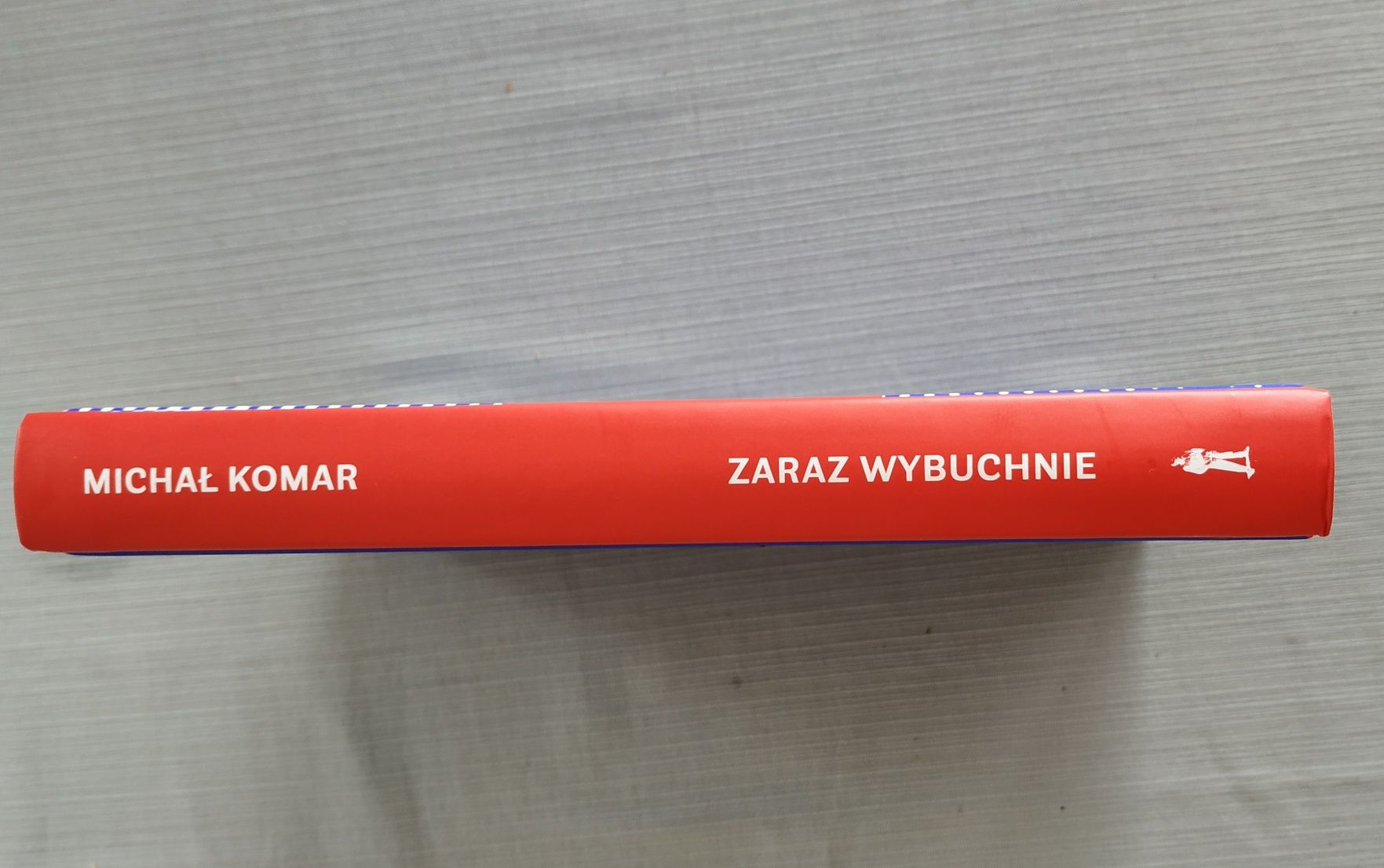 "Zaraz wybuchnie" Michał Komar
