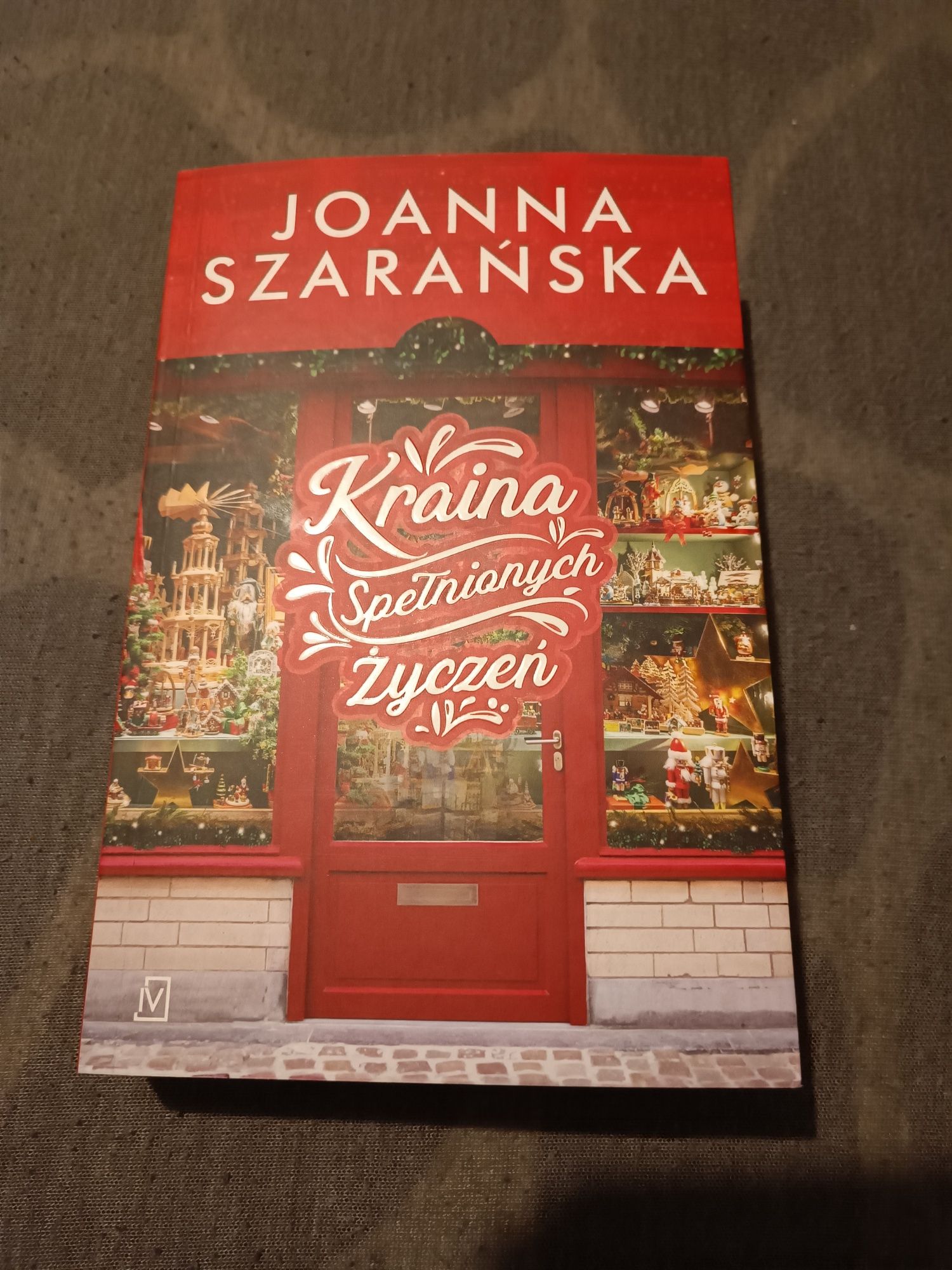 Kraina Spełnionych Życzeń - Joanna Szarańska