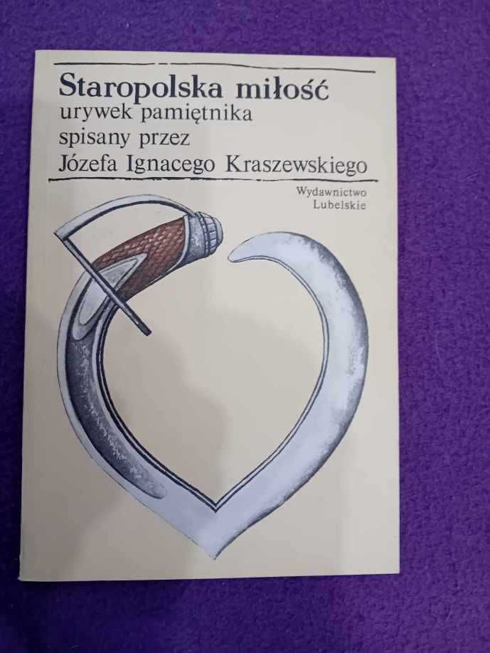 Staropolska miłość - Józef Ignacy Kraszewski