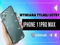 Wymiana Tylnej Szyby Obudowy, Klapki, szkła iPhone 11 PRO MAX