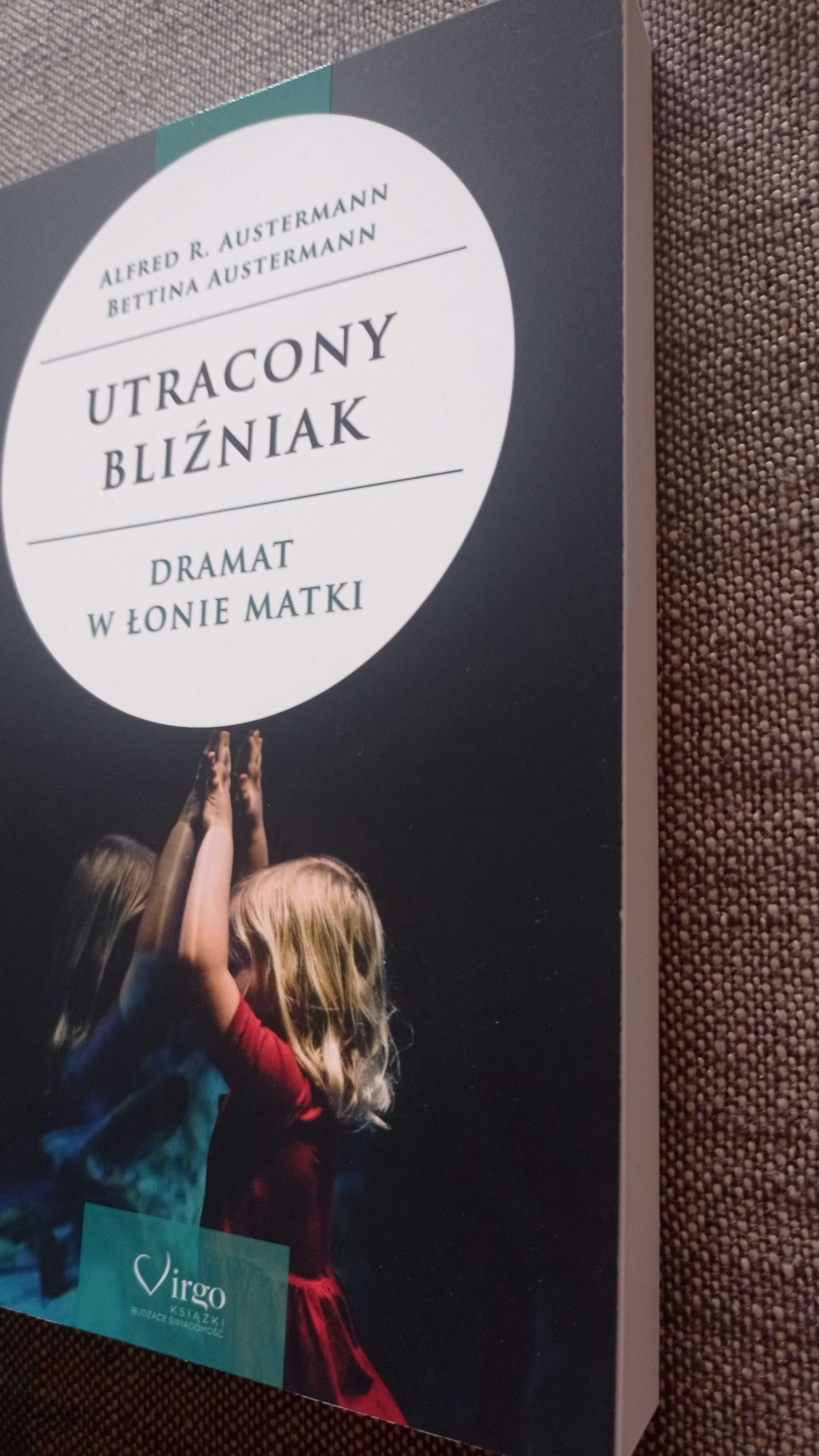 Utracony Bliźniak. Dramat w łonie matki Austermann