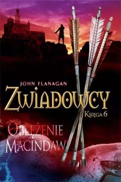 Zwiazdowcy. Tom 6. Oblężenie Macindaw John Flanagan Nowa