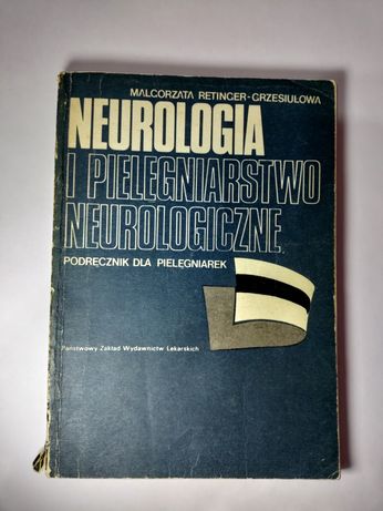 Neurologia i pielęgniarstwo neurologiczne podręcznik dla pielęgniarek