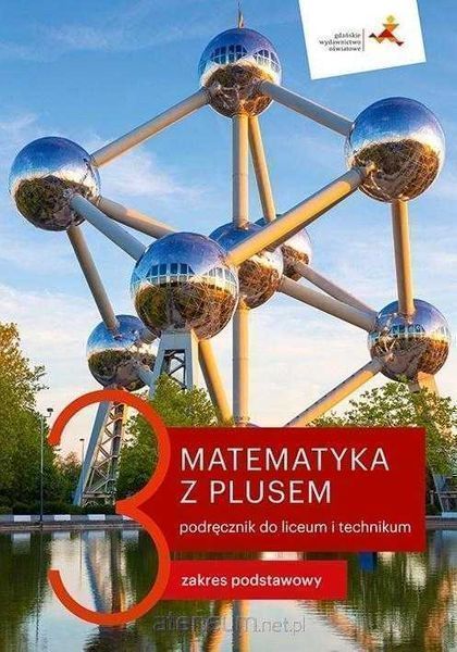 NOWA] Matematyka z Plusem 3 podręcznik Zakres Podstawowy GWO