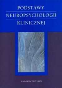 Podstawy neuropsychologii klinicznej - Łucja Domańska, Aneta R. Borko
