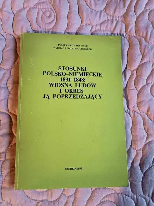 AC Stosunki polsko - niemieckie 1831 - 1848 Wiosna Ludów SPIS TREŚCI