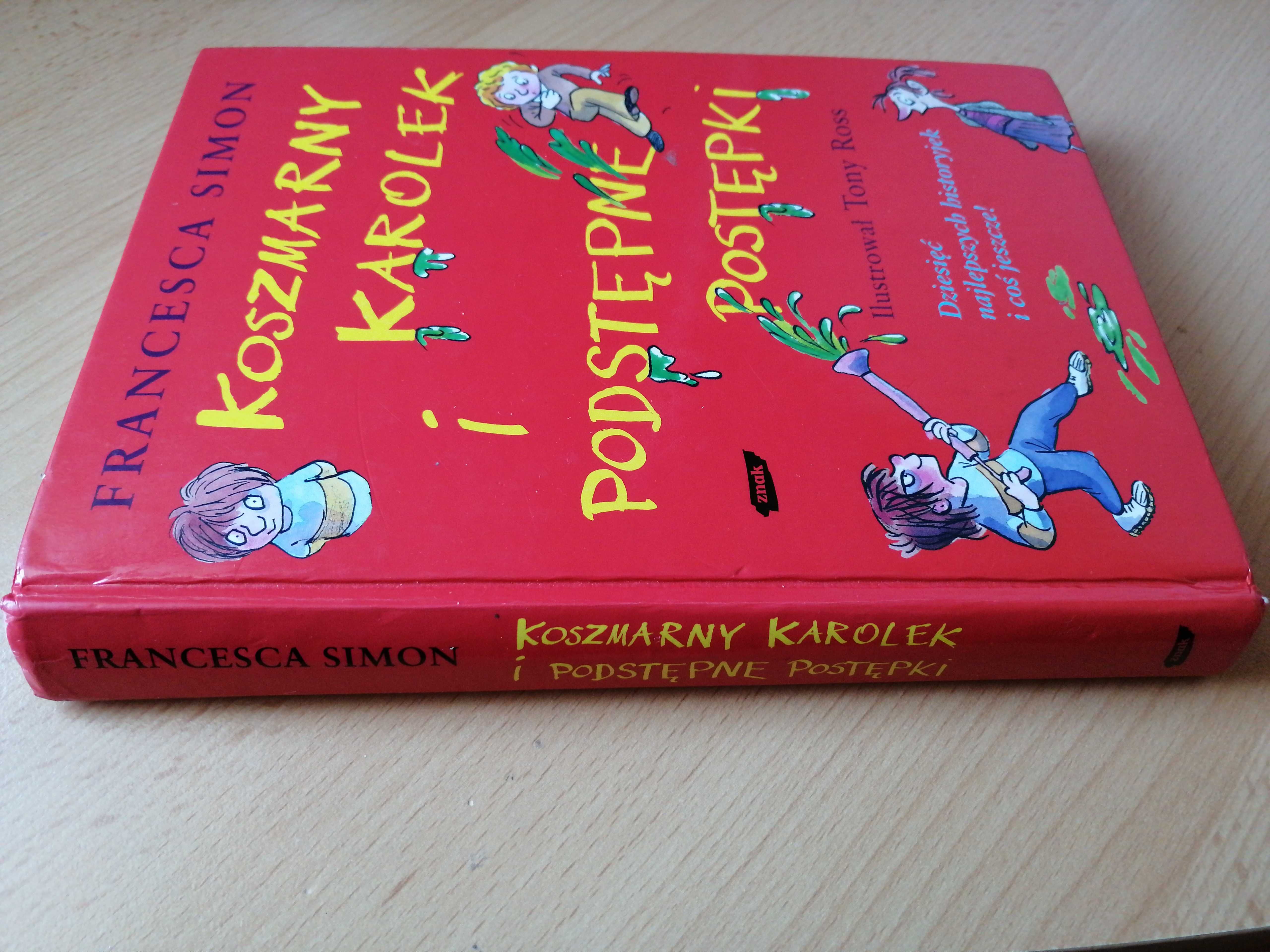 Koszmarny Karolek i podstępne postępki Francesca Simon