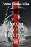 Najlepsze kryminały PRL. Potem przychodzi ktoś. 2017 Ciekawe