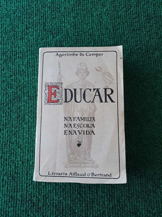 Educar - Na família, na escola e na vida - Agostinho de Campos