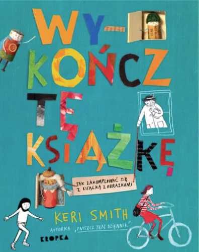 Wykończ tę książkę - Keri Smith